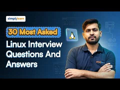 30 Most Asked Linux Interview Questions And Answers 2026 | Linux Interview Questions | Simplilearn