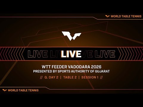 LIVE! | T2 | Q Day 2 | WTT Feeder Vadodara 2026 Pres. by Sports Authority of Gujarat | Session 1