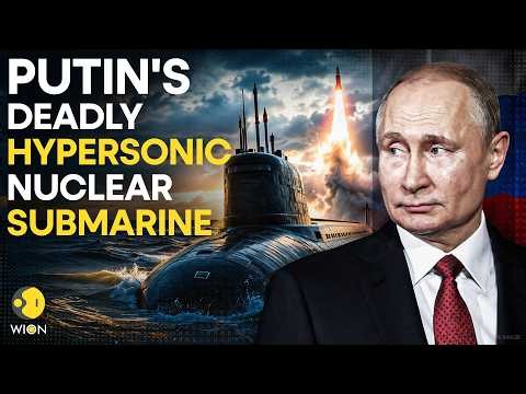 Russia's Ultimate Underwater Weapon; Deadly Hypersonic Nuclear Submarine Explained | WION Originals
