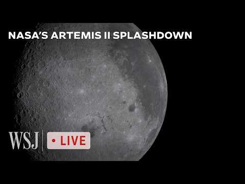 Watch Live: NASA's Artemis II Mission Returns to Earth | WSJ