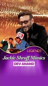 Legends | Jackie Shroff Mimics Dev Anand, Talks About His First Meeting With The Iconic Filmmaker