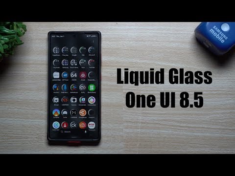 Liquid Glass on Samsung One UI 8.5