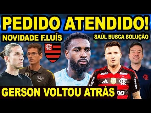 FILIPE LUIS PEDIU E FLAMENGO CONTRATOU PROFISSIONAL! SAUL BUSCA SOLUÇÃO! GERSON DEU PARA TRÁS! E+