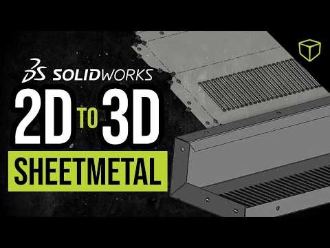 Import 2D Drawings and Convert to 3D Sheet Metal in SOLIDWORKS