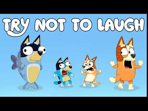 BLUEY - Best TRY NOT TO LAUGH - COMPILATION 🤣 [YTP] parody