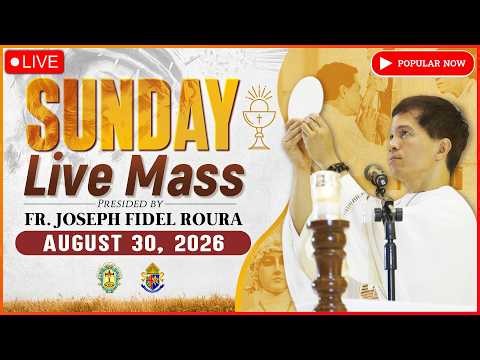 SUNDAY FILIPINO LIVE MASS TODAY II AUGUST 30, 2026 II FR. JOSEPH FIDEL ROURA