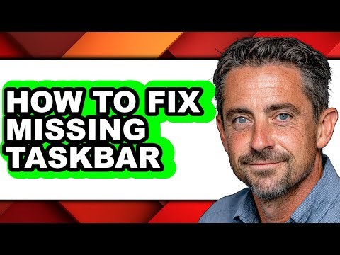 How to Fix Missing Taskbar (updated)