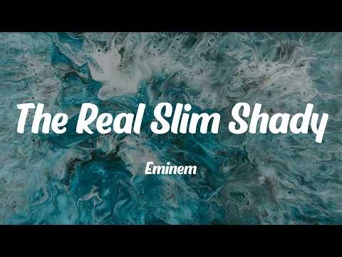 Eminem - The Real Slim Shady (Lyrics)
