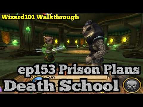 Wizard101 Walkthrough Death School 2026 ep153 Prison Plans