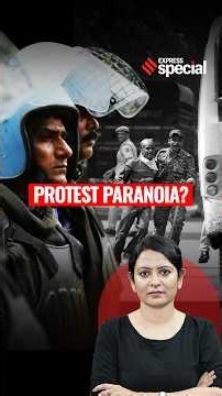 Delhi Protests: When Dissent Becomes a Security Threat | Indian Express Special