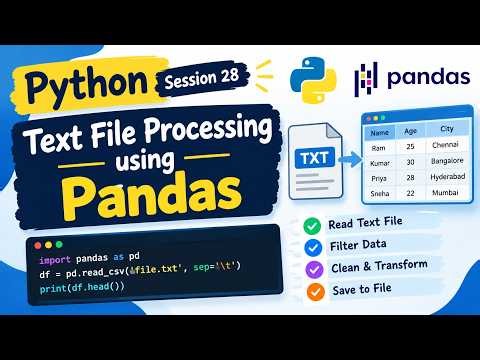 Text File Processing Using Pandas in Python | Read & Filter Files | Python Session 28