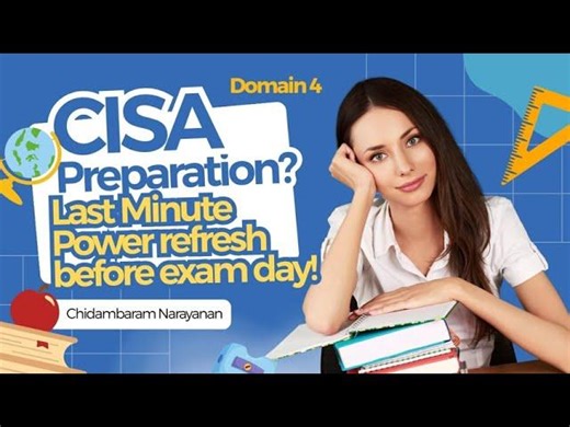 CISA Domain 4 COMPLETE Prep (2026) | 26% of Exam in 2 Hours | Everything ISACA Tests | Chidambaram Narayanan