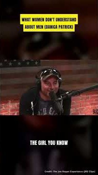 What Women Don't Understand About Men 😅 Joe Rogan & Danica Patrick