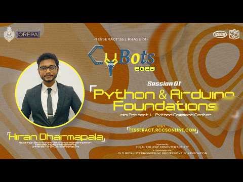 Session 01: Python & Arduino Foundations | CYBOTS’26 | Tesseract | RCCS