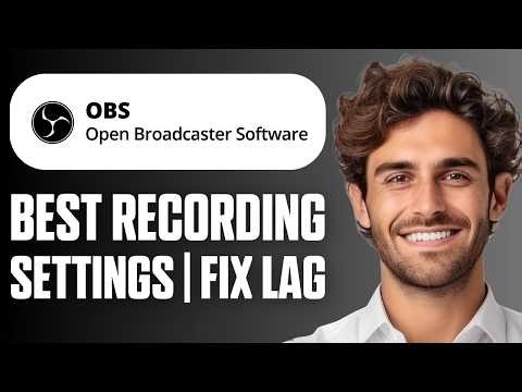 How To Fix OBS Studio Lag And Stuttering (Best Record Settings) (Full Guide 2026)