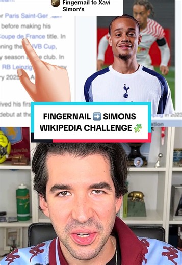 Fingernail to Xavi Simons Wikipedia Challenge — Tottenham Premier League Quiz