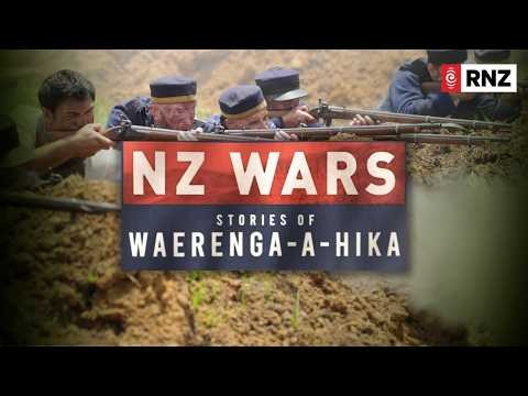 NZ Wars Stories of Waerenga-a-Hika | Documentary | RNZ