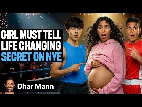 Girl Must Tell LIFE CHANGING SECRET On New Year's Eve | Dhar Mann Studios