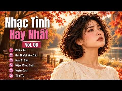 Nhạc tình AI COVER TUYỆT VỜI Vol. 06, được chọn lựa từ người xem kênh Ca Nhạc Việt