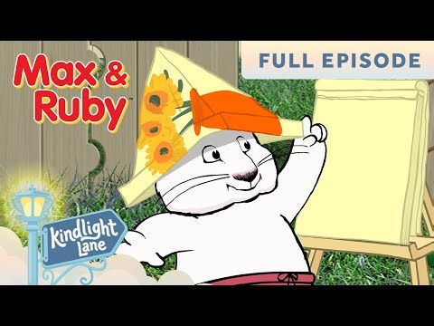Max & Ruby - Max's Sandwich / Ruby's Bedtime Story / Ruby's Art Stand - FULL EPISODE