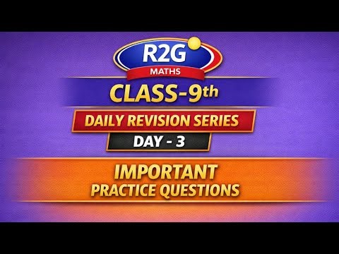 🟡Class‑9 Maths | Daily Revision Series – Day‑3 | Important Practice Questions |🎯