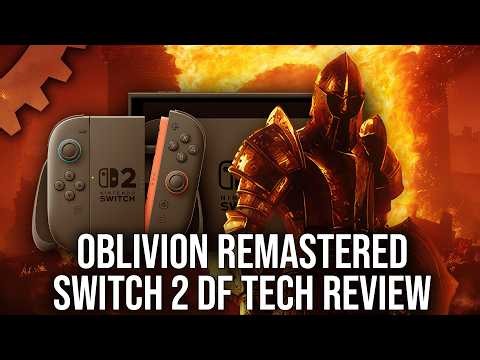 Oblivion Remastered - Switch 2 DF Review - Impressive Visuals, Frustrating Performance