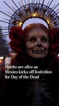 Spirits are alive as Mexico kicks off festivities for Day of the Dead