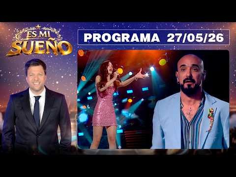 ES MI SUEÑO - Programa 27/05/26