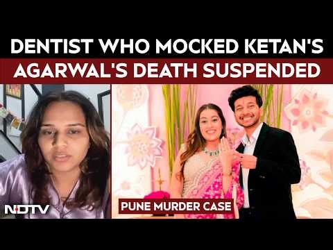 Pune Murder Case | Dentist Faces Five-Year Suspension After Alleged Remarks On Ketan Agarwal's Death