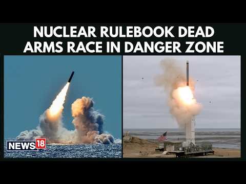 Global Nuclear Rulebook Collapses — World Enters a New Arms Race Era | New Cold War? | N18G