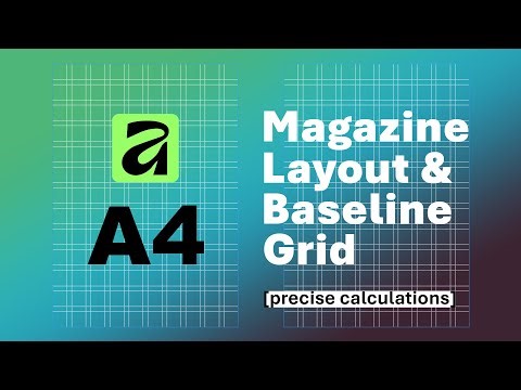 A4 Magazine Page Layout, Affinity Canva Layout, Margins, Guides, and Baseline Grid Calculations