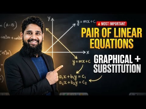 Pair of Linear Equations 🔥 Graphical & Substitution Method | Class 10 Maths