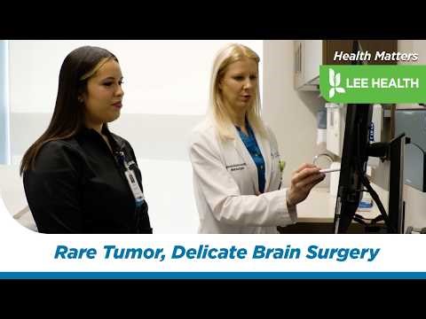 Rare Tumor, Delicate Brain Surgery