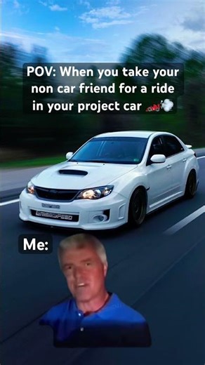 POV: Your Non-Car Friend Rides in Your Project Car 🏎️💨 #shorts #projectcar #subaru #wrx
