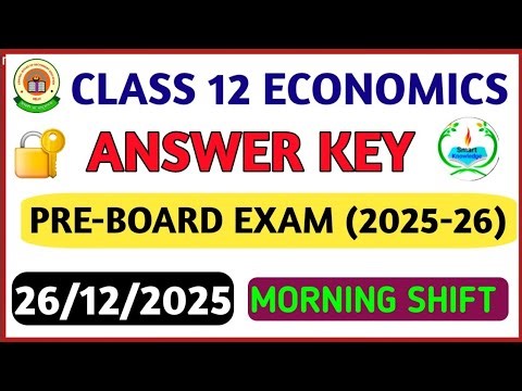 Class 12 Economics preboard (Morning shift)answer key 2025-26 Economics paper solution 2025/preboard