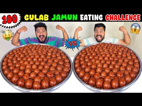 100 GULAB JAMUN EATING CHALLENGE | 100 GULAB JAMUN EATING COMPETITION😱🔥
