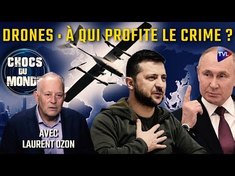 Attaque de drones contre Poutine : la paix menacée ? Chocs du Monde avec Laurent Ozon - TVL