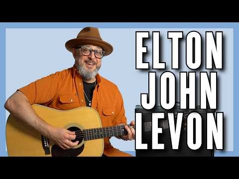Breaking Down Elton John's Levon on Guitar