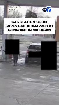 Gas station clerk saves girl kidnapped at gunpoint in Michigan
