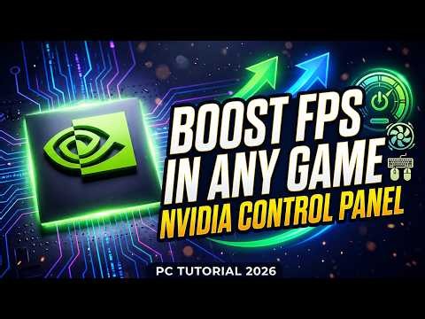 BEST NVIDIA Control Panel Settings 2026 🚀 Boost FPS & Reduce Input Lag in ANY Game!