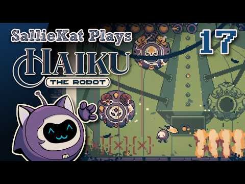 Let's Play Haiku the Robot | 17 - Triple Threat