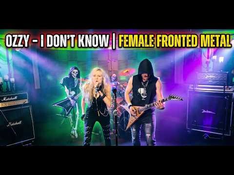 Ozzy Osbourne - I Don't Know (Full Cover) | Female Fronted Metal by Raider-X