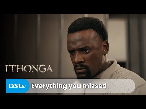 Catch up on iThonga | Ep200 -Ep230 Recap | DStv