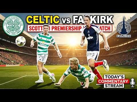 Celtic vs Falkirk Live Match Today BBC Commentary Score Stream Scottish Premiership Football FC TV