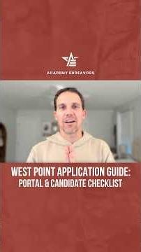 West Point Application Guide: Portal and Candidate Checklist