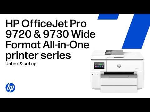 How to unbox & set up | HP OfficeJet Pro 9720 & 9730 Wide Format All-in-One printers