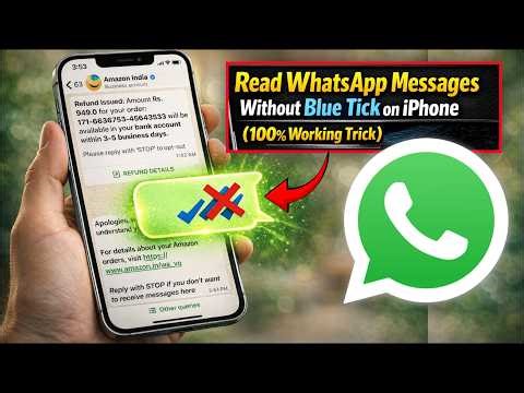 How to Read WhatsApp Messages Without Blue Tick on iPhone & Android (No Seen Trick)