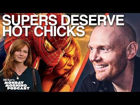 Why Superheroes Have HOT Girlfriends | Bill Burr