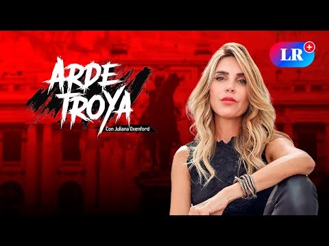 ENCUESTAS, TACHAS Y EL BALANCE POLÍTICO RUMBO AL 2026 | ARDE TROYA CON JULIANA OXENFORD