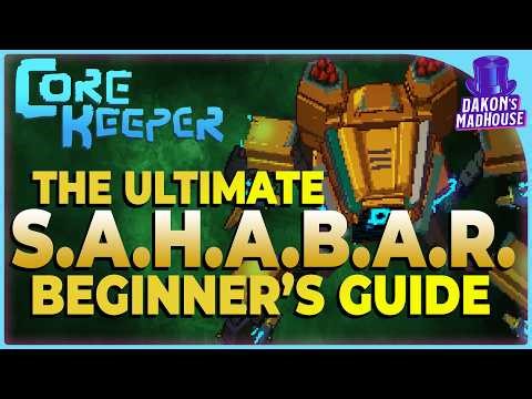 SAHABAR Boss Guide | Core Keeper 1.2